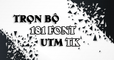 Trọn bộ 180 Font UTM dành cho thiết kế chuẩn quốc tế Trọn bộ 180 Font UTM dành cho thiết kế chuẩn quốc tế